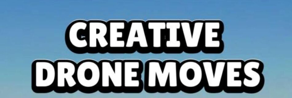 🚁 Creative Drone Moves from Sky Eye Imagery.